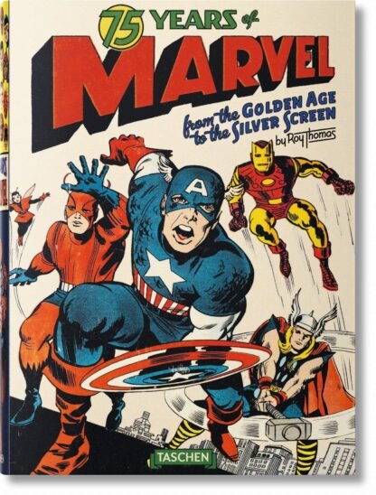 75 Years of Marvel Comics: From the Golden Age to the Silver Screen Hardcover DLX